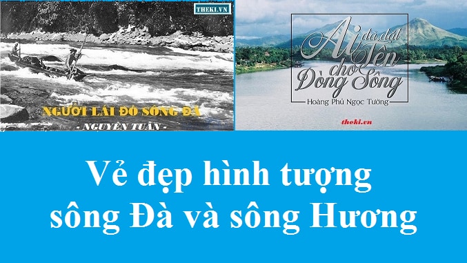 ve-dep-hinh-tuong-song-da-va-song-huong