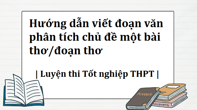 viet-doan-van-phan-tich-chu-de-mot-bai-tho-doan-tho
