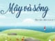 viet-mot-doan-van-ghi-lai-cam-xuc-cua-em-ve-bai-tho-may-va-song-cua-nha-tho-ta-go
